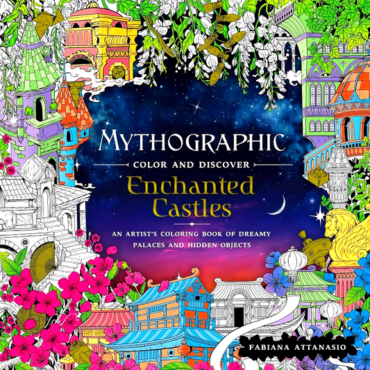 Mythographic Color And Discover: Enchanted Castles