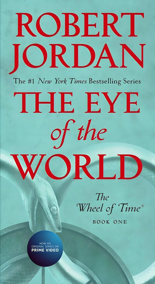 The Eye of the World: Book One of the Wheel of Time