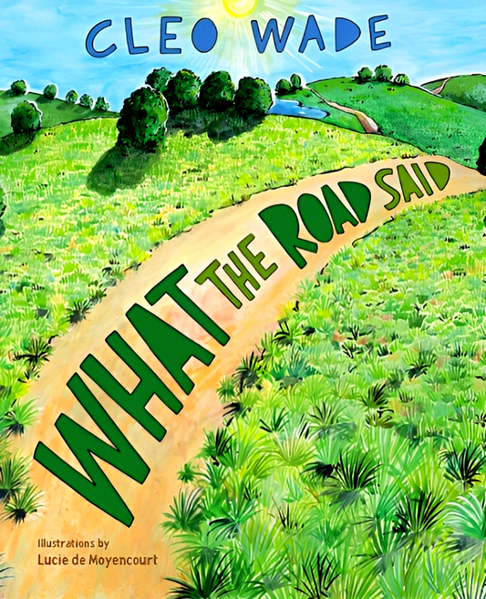 What The Road Said