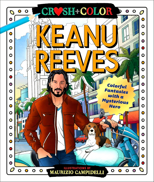 Crush and Color: Keanu Reeves: Colorful Fantasies with a Mysterious Hero