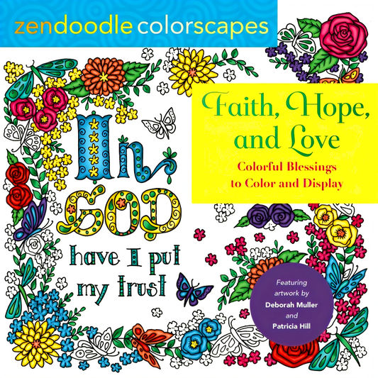 Zendoodle Colorscapes: Faith, Hope, And Love