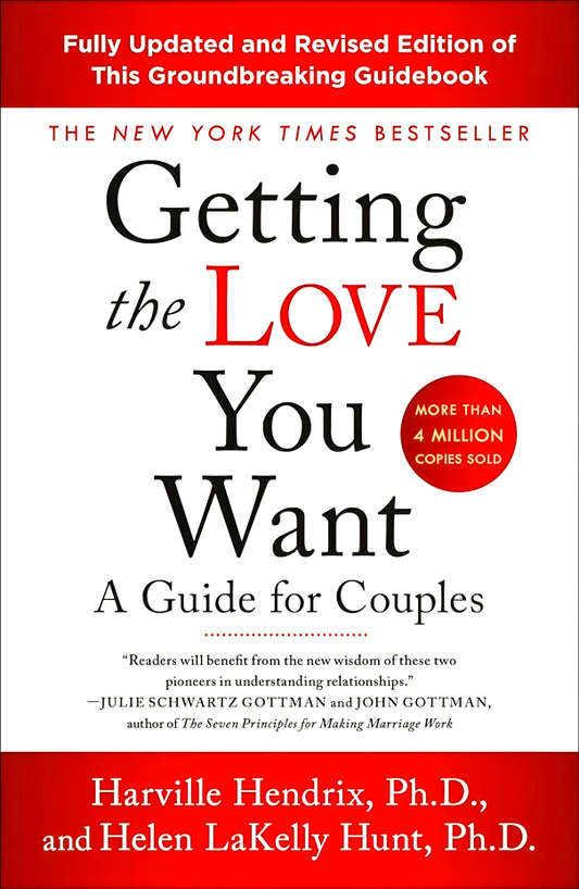 Getting The Love You Want: A Guide For Couples: Third Edition