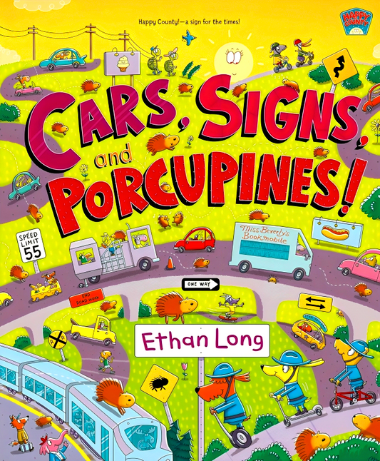 Happy County #3: Cars, Signs, And Porcupines!