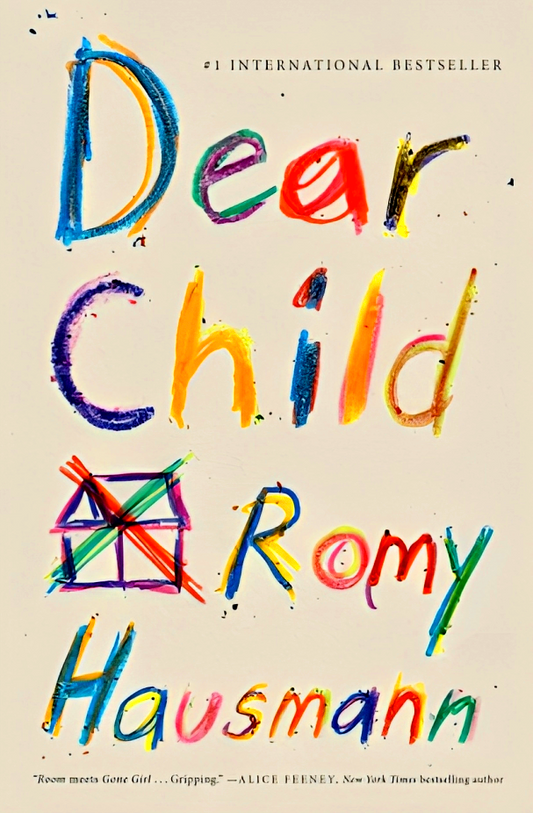 Dear Child: A Novel