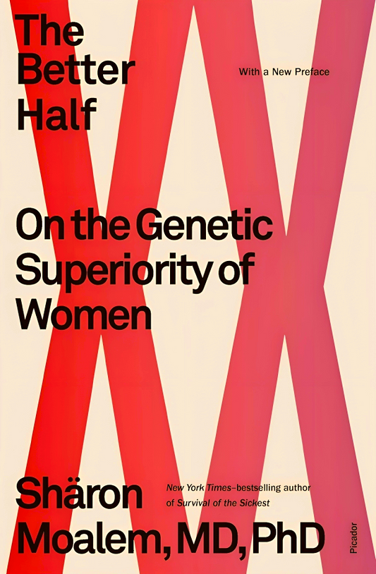 The Better Half: On the Genetic Superiority of Women