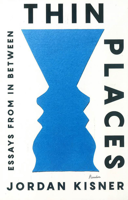 Thin Places: Essays From In Between