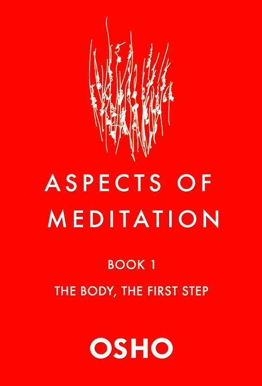 Aspects Of Meditation #1: The Body, The First Step