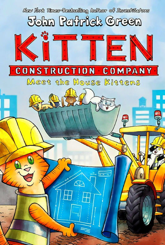 Kitten Construction Company: Meet The House Kittens