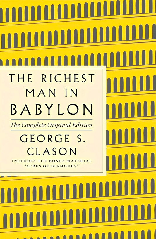 The Richest Man In Babylon: The Complete Original Edition Plus Bonus Material