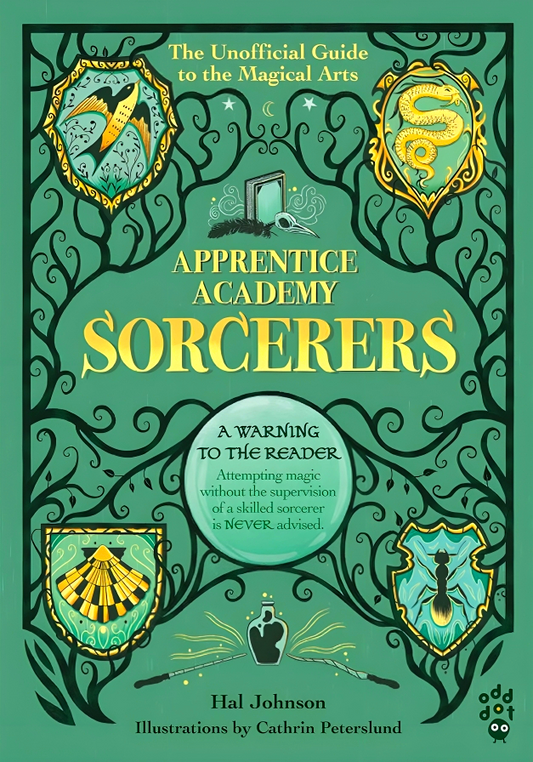 Apprentice Academy: Sorcerers: The Unofficial Guide To The Magical Arts