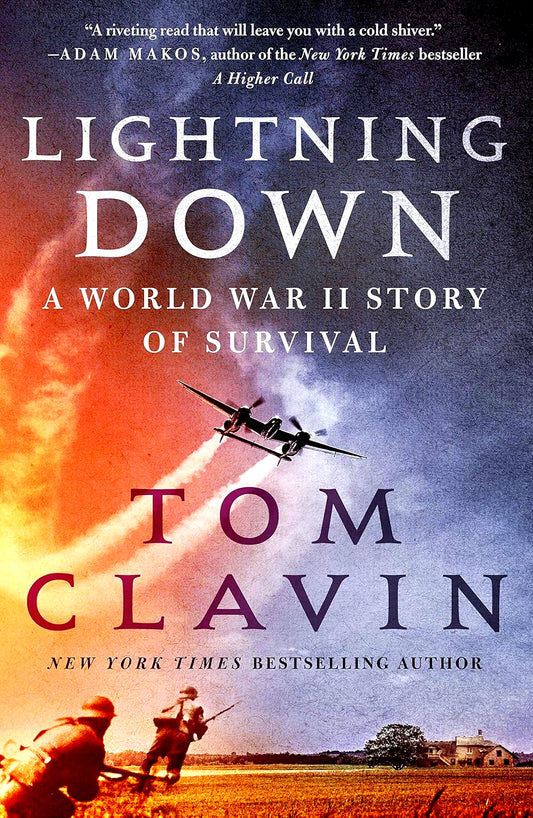 Lightning Down: A World War II Story of Survival