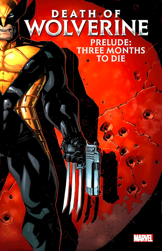 Death Of Wolverine Prelude: Three Months To Die