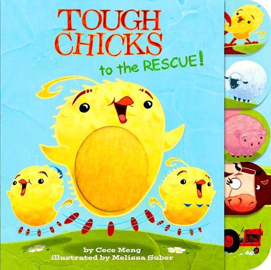 Tough Chicks To The Rescue! Tabbed Touch-And-Feel: An Easter And Springtime Book For Kids