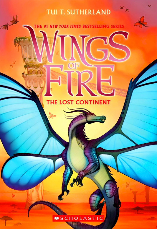 Wings Of Fire #11: The Lost Continent