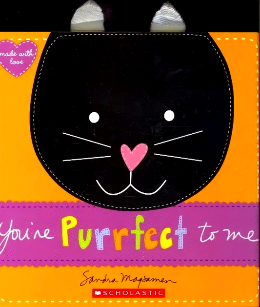 You're Purrfect To Me