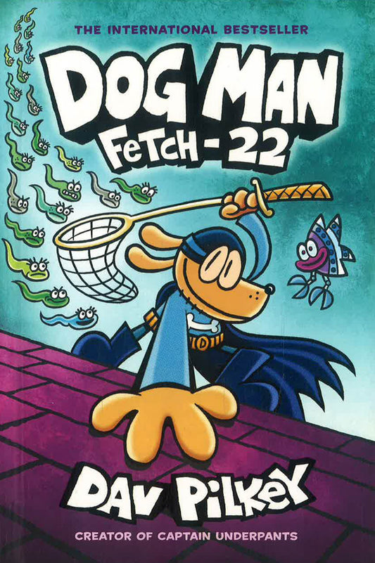 Dog Man #8: Fetch-22: A Graphic Novel