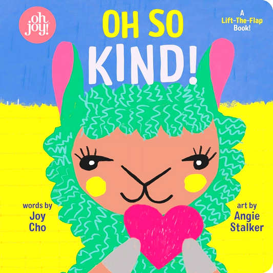 Oh So Kind! (An Oh Joy! Book)