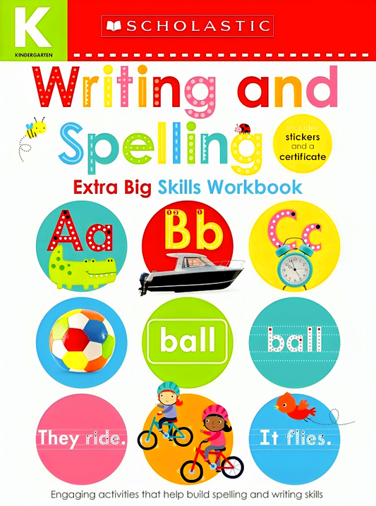 Writing And Spelling Kindergarten Workbook: Scholastic Early Learners (Extra Big Skills Workbook)