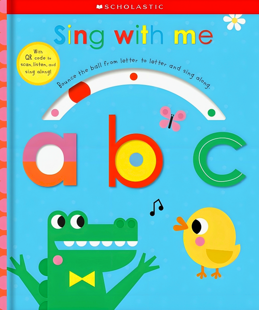 Sing With Me Abc: Scholastic Early Learners (Touch And Explore)