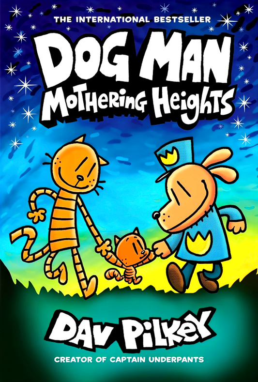 Dog Man: Mothering Heights: A Graphic Novel (Dog Man #10)