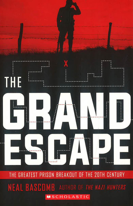 The Grand Escape: The Greatest Prison Breakout Of The 20Th Century (Scholastic Focus)