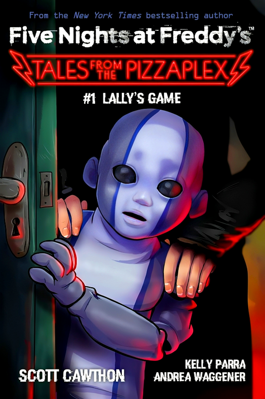 Lally'S Game: An Afk Book (Five Nights At Freddy'S: Tales From The Pizzaplex #1)