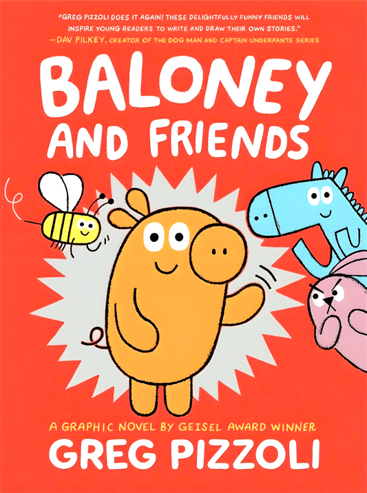 Baloney And Friends