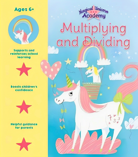 Magical Unicorn Academy: Multiplying And Dividing