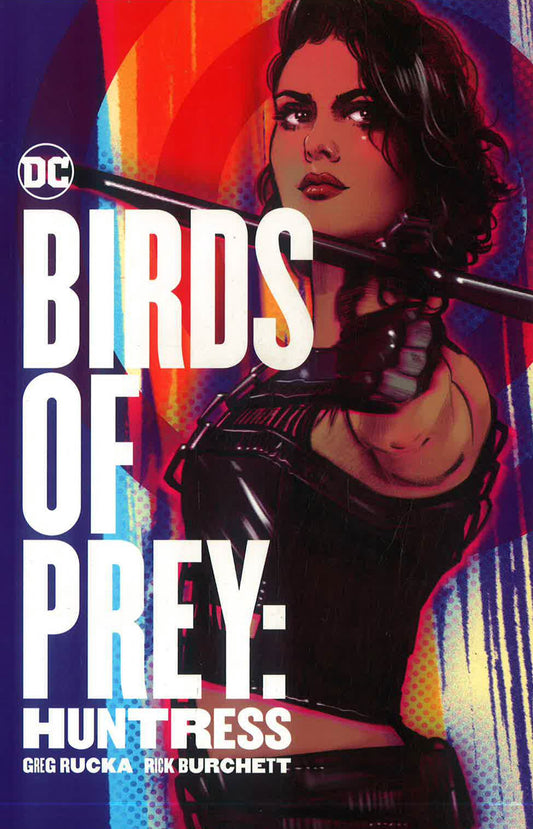 Birds Of Prey: Huntress