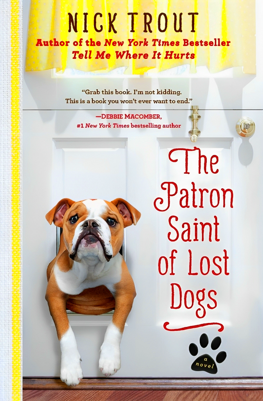 The Patron Saint of Lost Dogs: A Novel