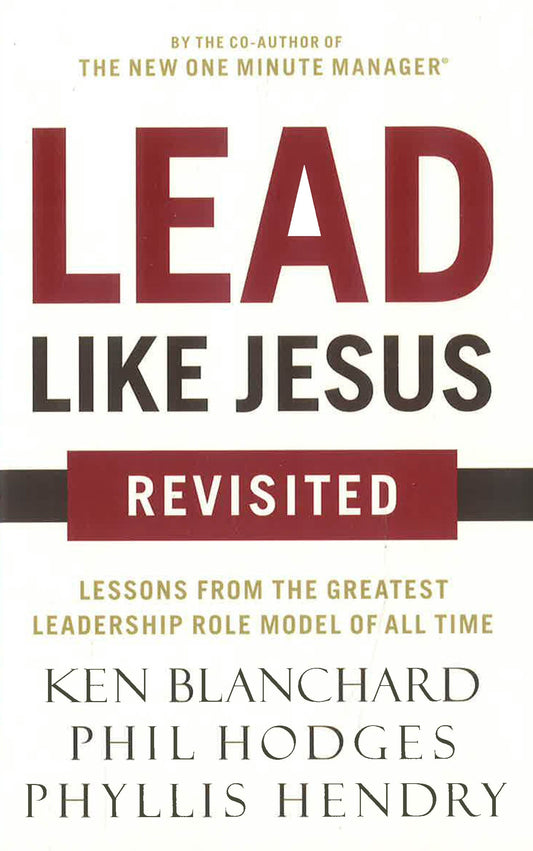 Lead Like Jesus Revisited