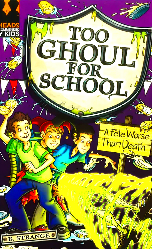 Too Ghoul For School #10 Fete Worse Than Death