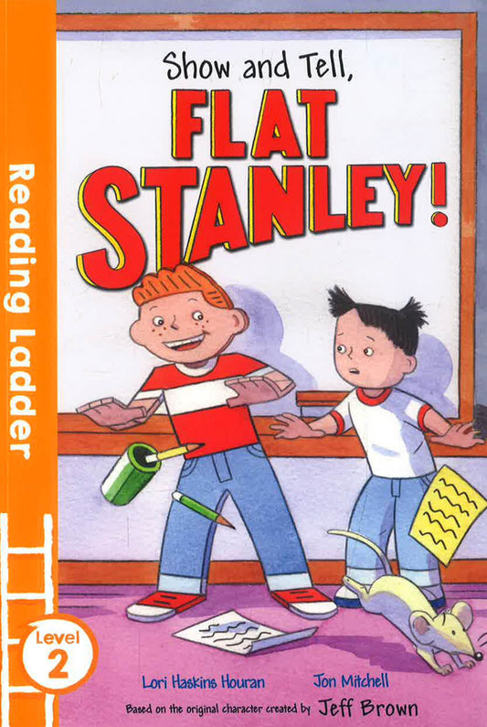 Flat Stanley: Show & Tell Flat Stanley!