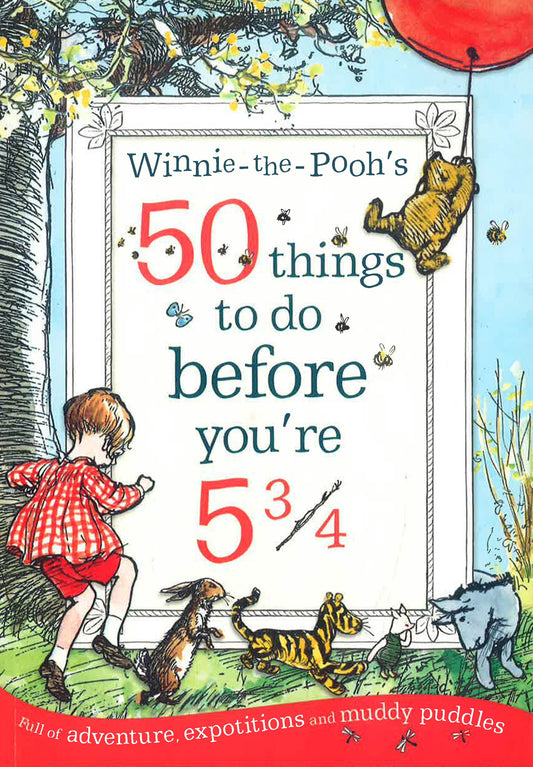 Winnie-The-Pooh'S 50 Things To Do Before You'Re 5 3/4