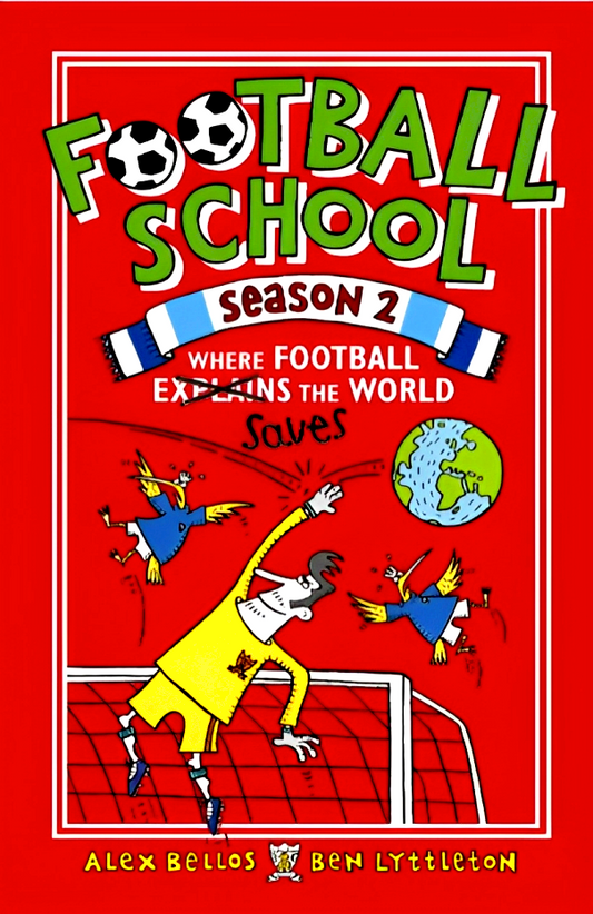 Football School Season 2: Where Football Saves The World