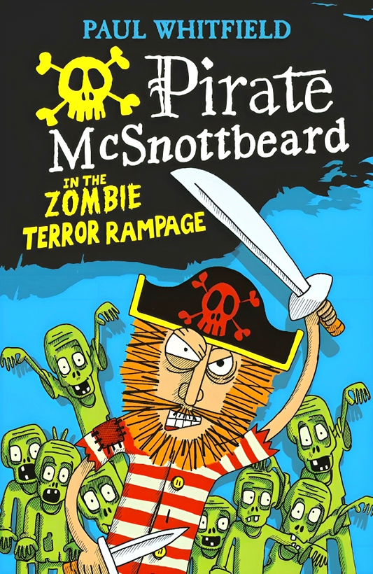 Pirate McSnottbeard In The Zombie Terror Rampage