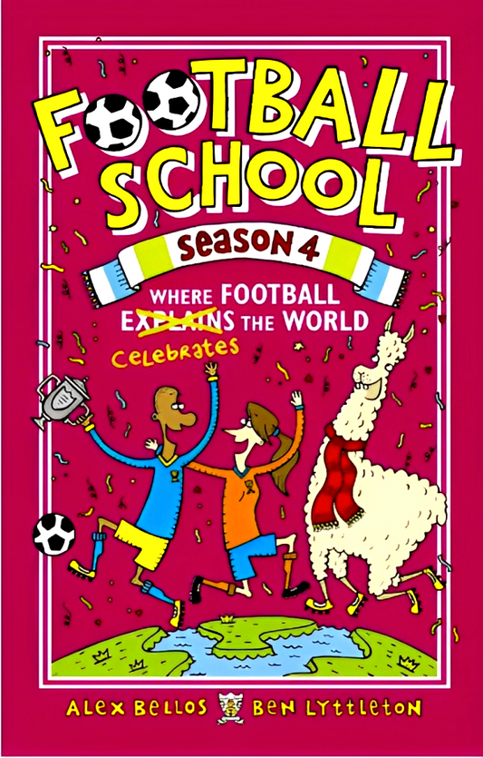 Football School 4: Where Football Celebrates The World