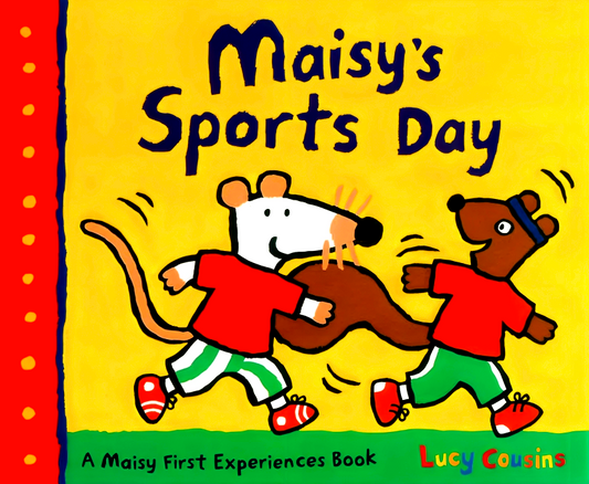 Maisy Story Book Maisy First Experiences Maisy'S Sports Day