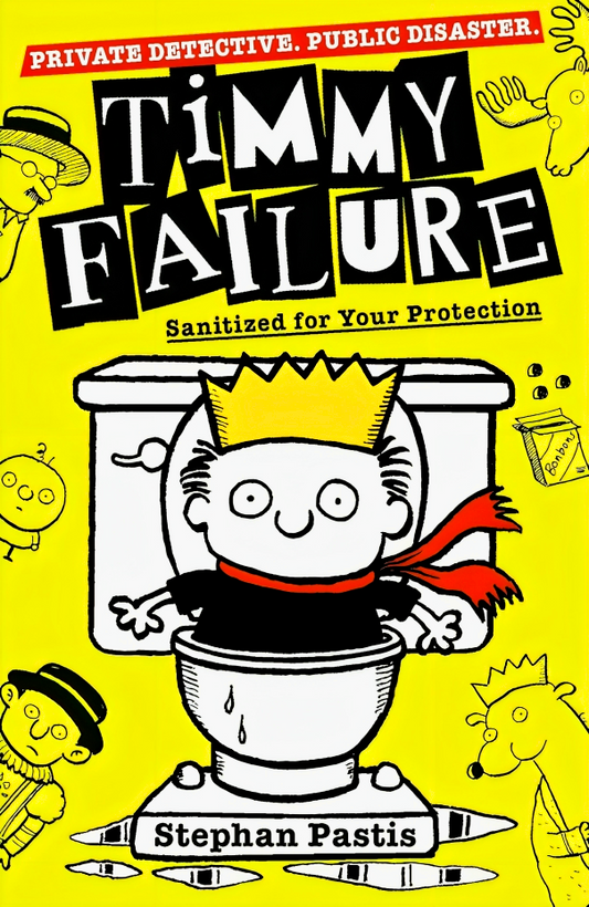 Timmy Failure: Sanitized For Your Protection