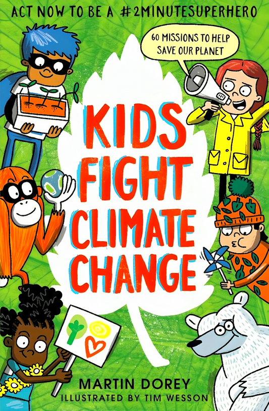 Kids Fight Climate Change: Act Now To Be A #2Minutesuperhero