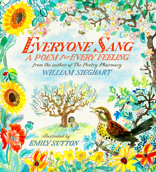 Everyone Sang: A Poem For Every Feeling