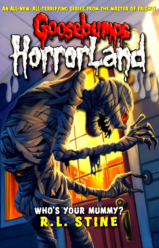 Goosebump Horrorland: Who's Your Mummy?