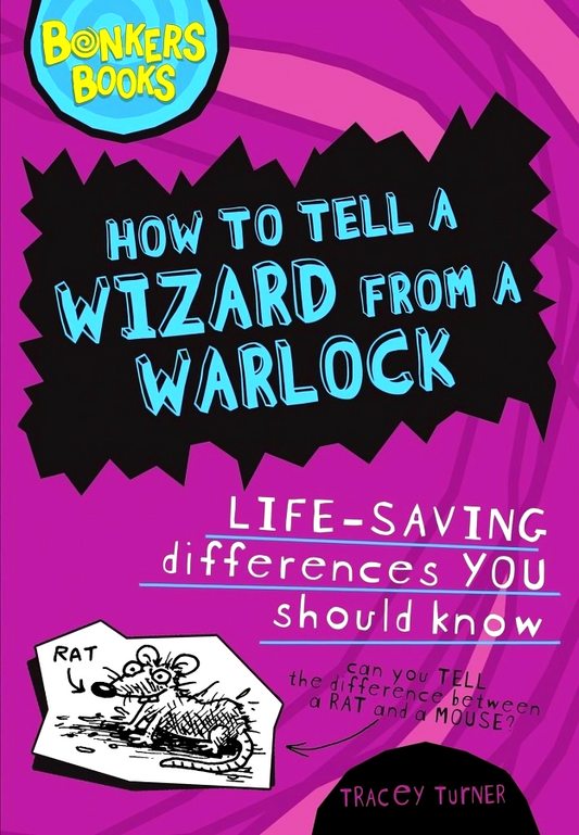 How To Tell A Wizard From A Warlock: Life-Saving Differences You Should Know (Bonkers Books)