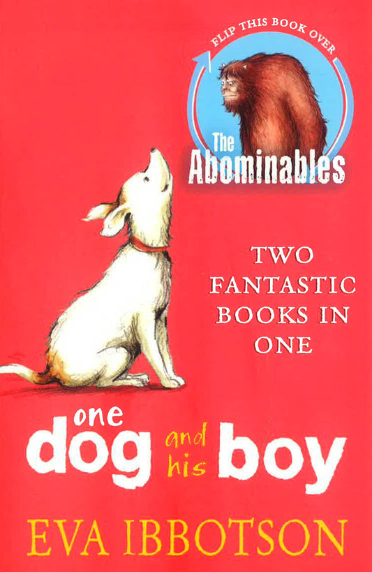 The Abominables / One Dog And His Boy Bind Up (Two Fantastic Book In One)