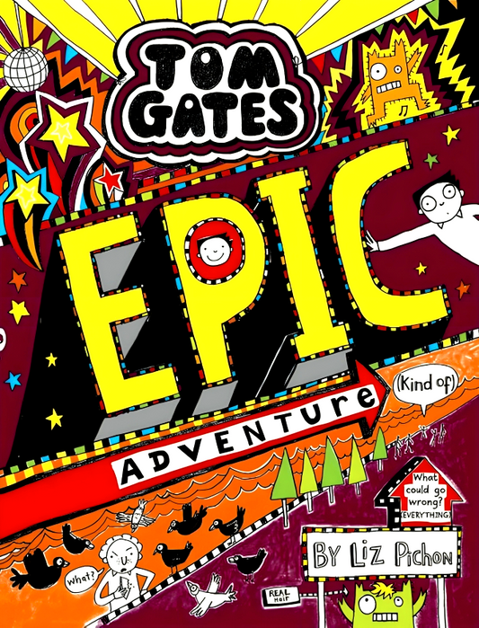 Tom Gates; Epic Adventure (Kind Of)