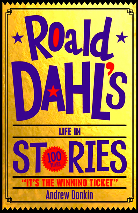 Roald Dahl's Life In Stories