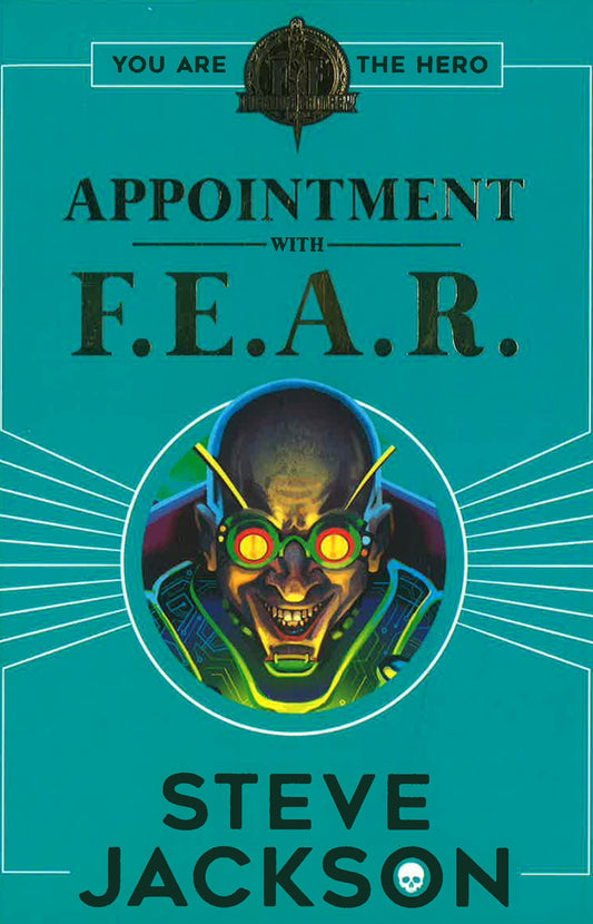 Fighting Fantasy: Appointment With F.E.A.R.