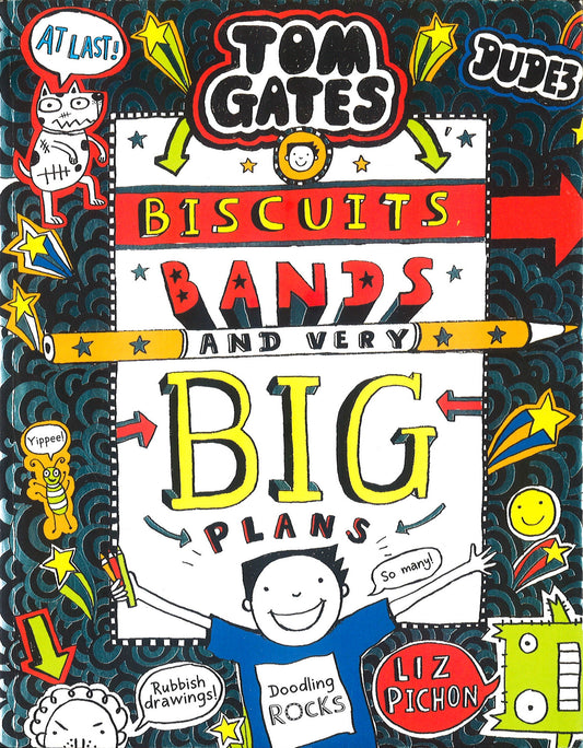 Tom Gates: Biscuits, Bands and Very Big Plans