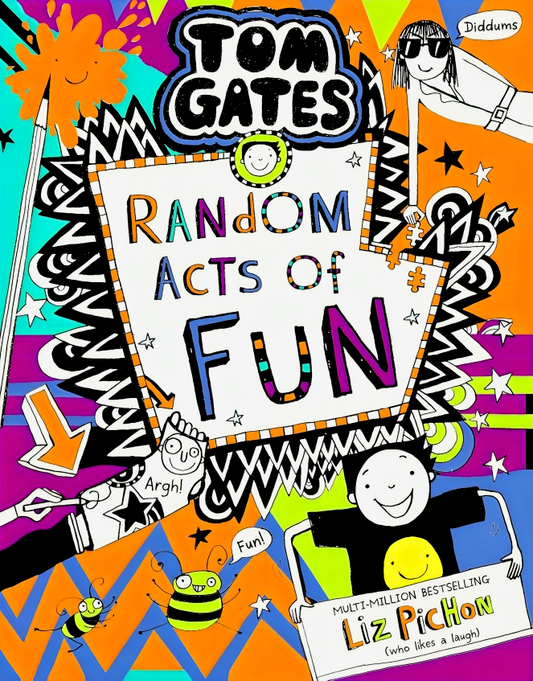 Tom Gates 19 :Random Acts Of Fun