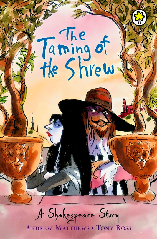 A Shakespeare Story: The Taming Of The Shrew